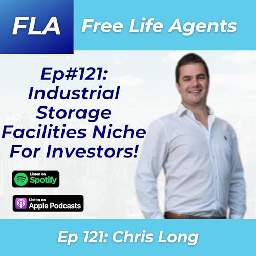 FLA #121 Chris Long - Industrial Storage Yards - Turning Land Investing Into Massive Profits in a Niche Business!