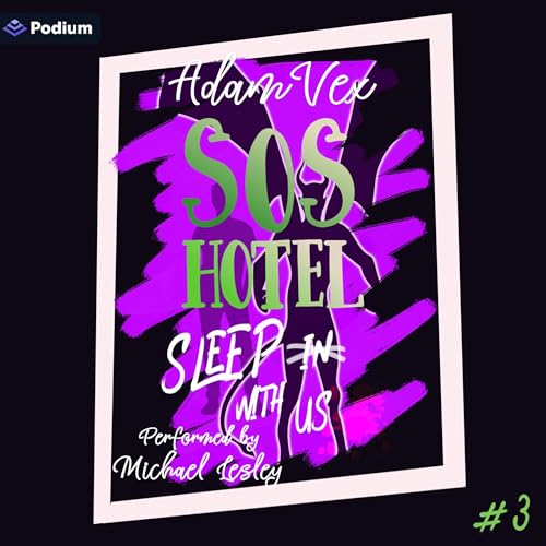 SOS Hotel: Sleep with Us by Adam Vex