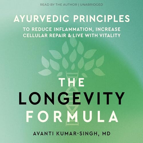 The Longevity Formula by Avanti Kumar-Singh MD