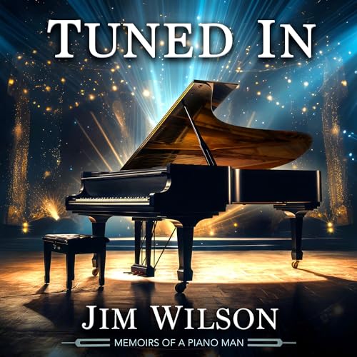 Tuned In: Memoirs of a Piano Man