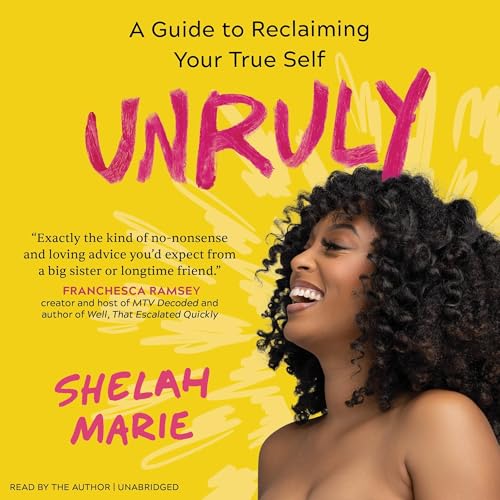 Unruly by Shelah Marie