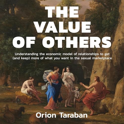 The Value of Others by Orion Taraban