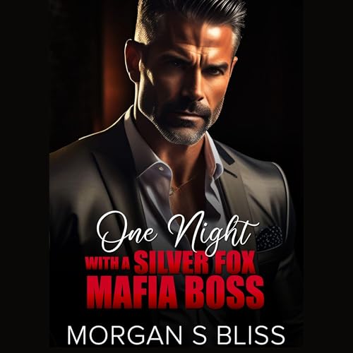 One Night with a Silver fox Mafia Boss