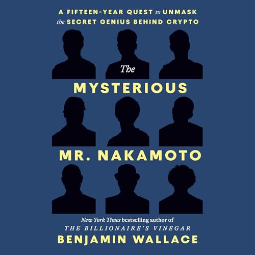 The Mysterious Mr. Nakamoto