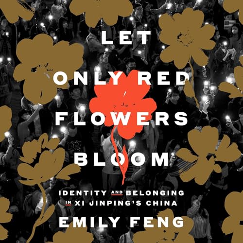 Let Only Red Flowers Bloom by Emily Feng