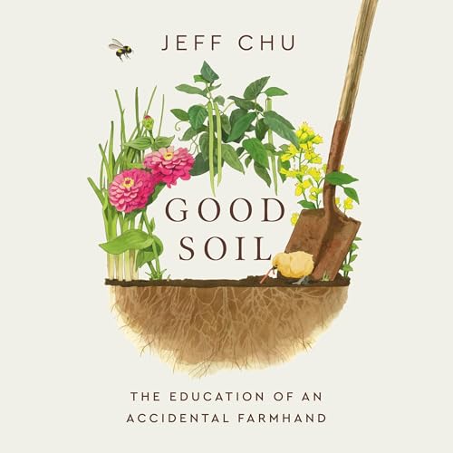 Good Soil by Jeff Chu