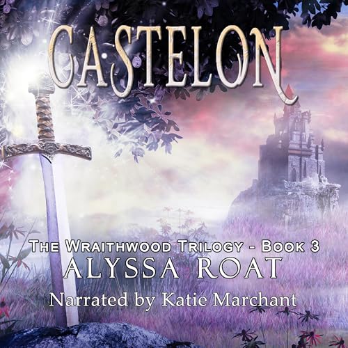 Castelon by Alyssa Roat