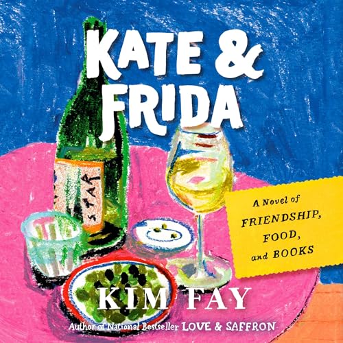 Kate &amp; Frida by Kim Fay