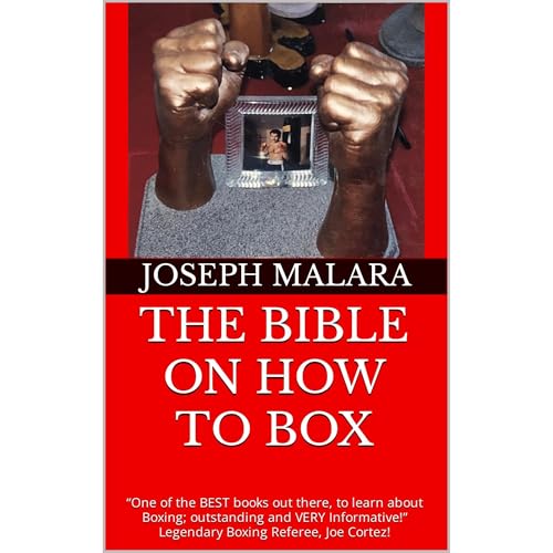 THE BIBLE ON HOW TO BOX by Joseph Malara