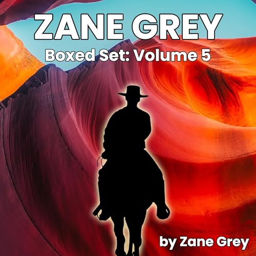 Zane Grey Boxed Set: Volume 5