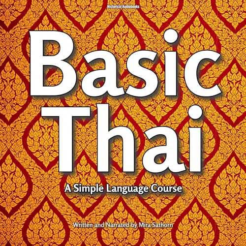 Basic Thai by Mira Sathorn