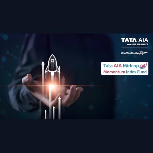Decoding Tata AIA Midcap Momentum Index Fund with Harshad Patil, Chief Investment Officer, Tata AIA by Tata AIA