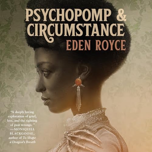 Psychopomp and Circumstance