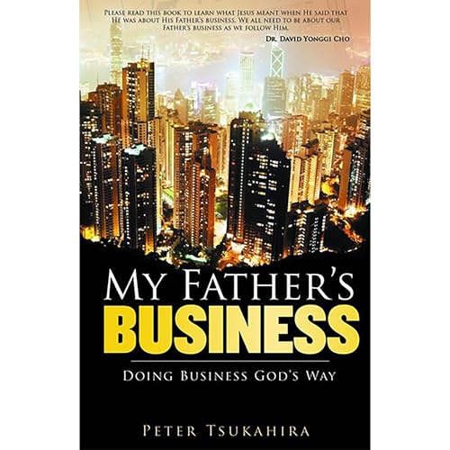 My Father's Business by Peter Tsukahira
