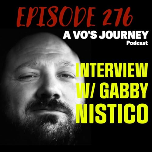 Ep. 276: Interview With Gabby Nistico - The State Of Voice Over by Unknown
