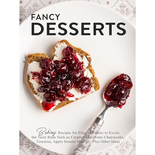 Fancy Desserts