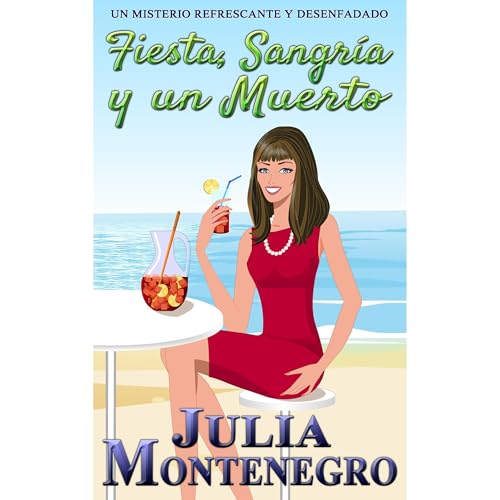 Fiesta, Sangría y un Muerto