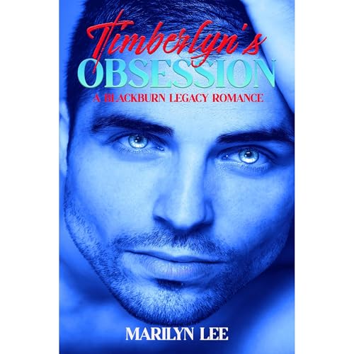 Blackburn Legacy: Timberlyn's Obsession