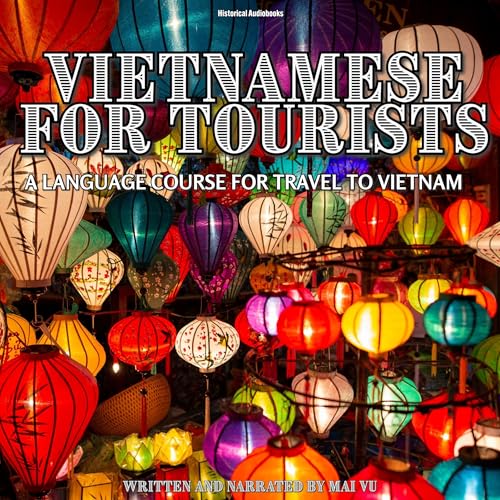 Vietnamese for Tourists by Mai Vu