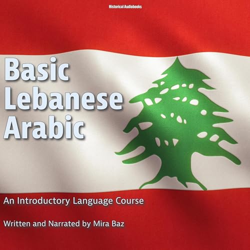 Basic Lebanese Arabic by Mira Baz