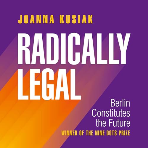 Radically Legal by Joanna Kusiak