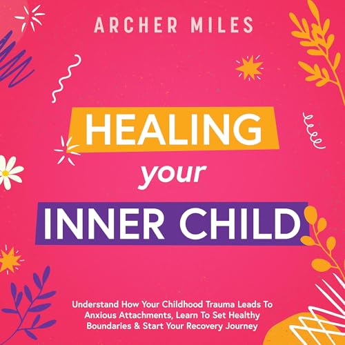Healing Your Inner Child