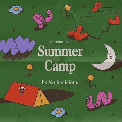Summer Camp by No Revisions by No Revisions