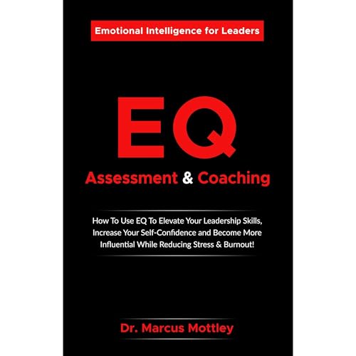 Emotional Intelligence Assessment & Coaching by Marcus Mottley