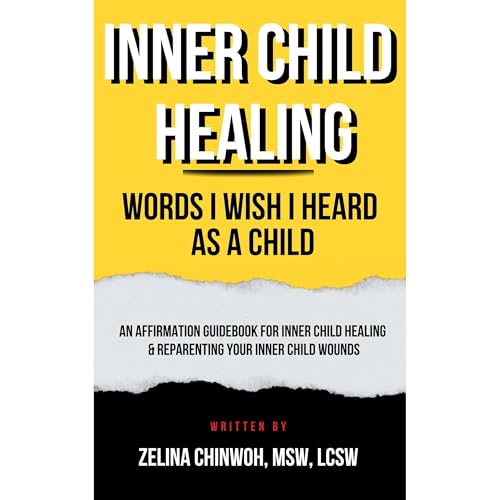 Inner Child Healing by Zelina Chinwoh