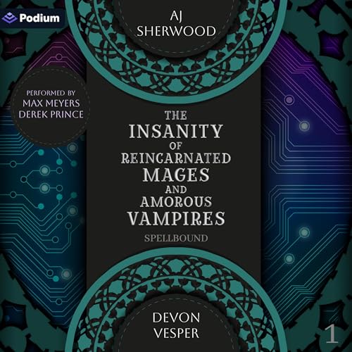 The Insanity of Reincarnated Mages and Amorous Vampires