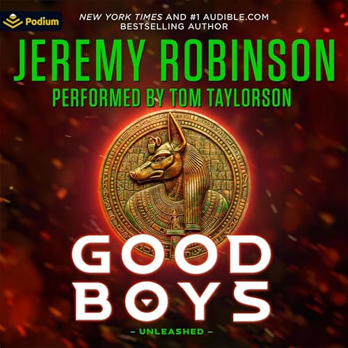 Good Boys 2: Unleashed by Jeremy Robinson