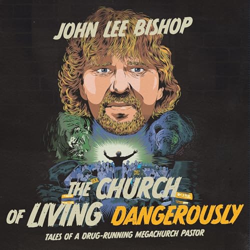 The Church of Living Dangerously