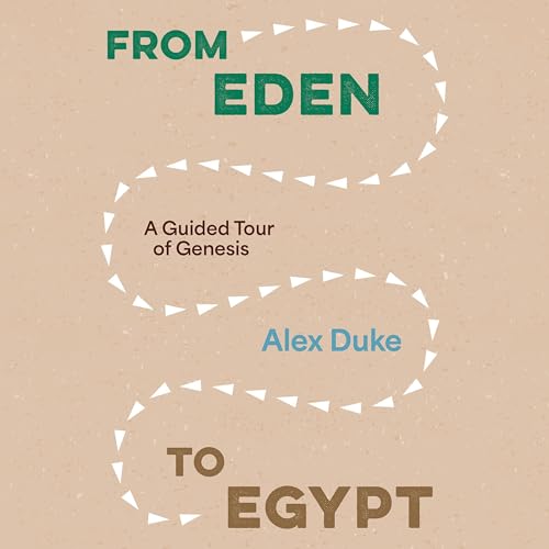 From Eden to Egypt by Alex Duke