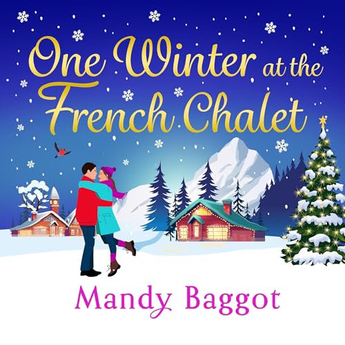 One Winter at the French Chalet