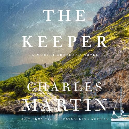 The Keeper by Charles Martin