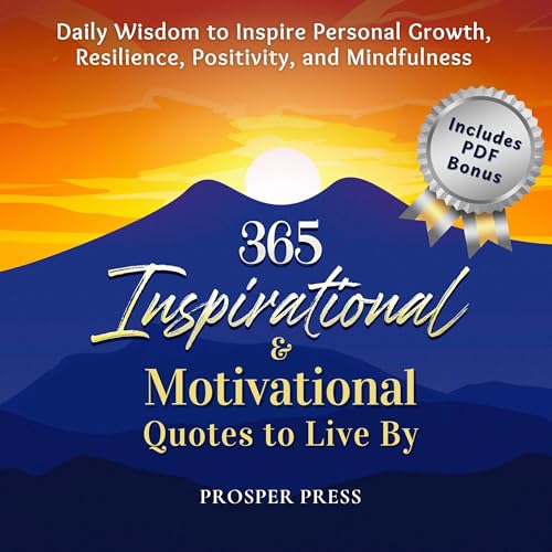 365 Inspirational & Motivational Quotes to Live By