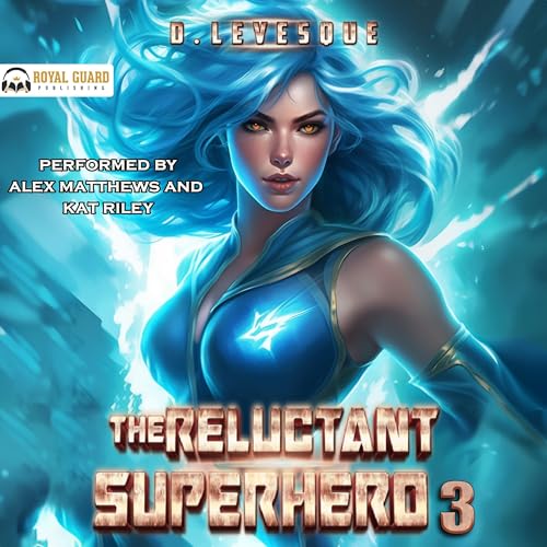 The Reluctant Superhero Book 3