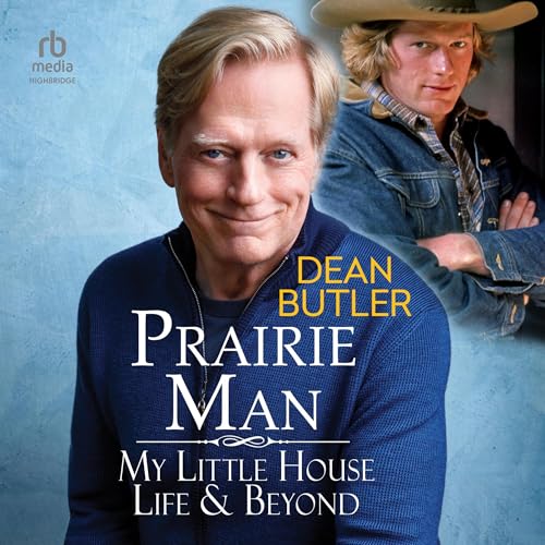 Prairie Man by Dean Butler