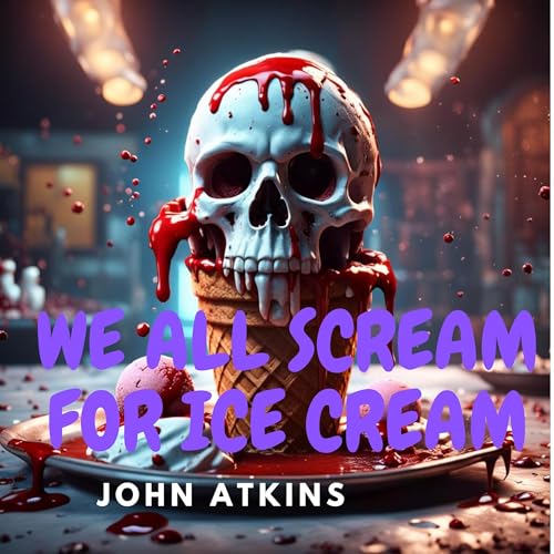 We All Scream for Ice Cream