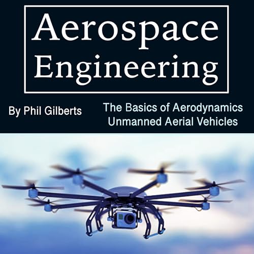 Aerospace Engineering by Phil Gilberts
