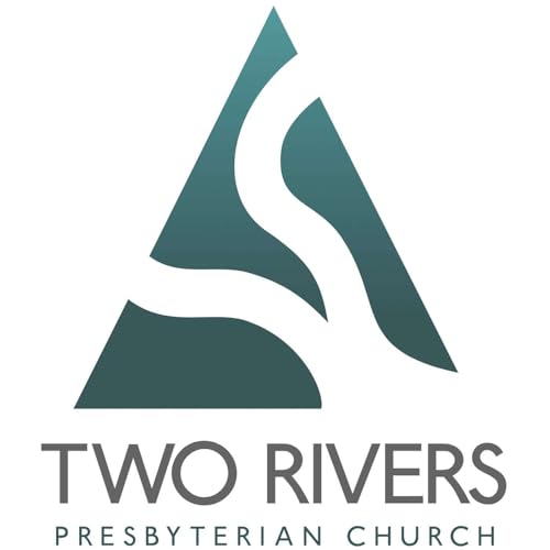 Two Rivers Presbyterian Church Sermon Audio by TRPCA Sermon Audio