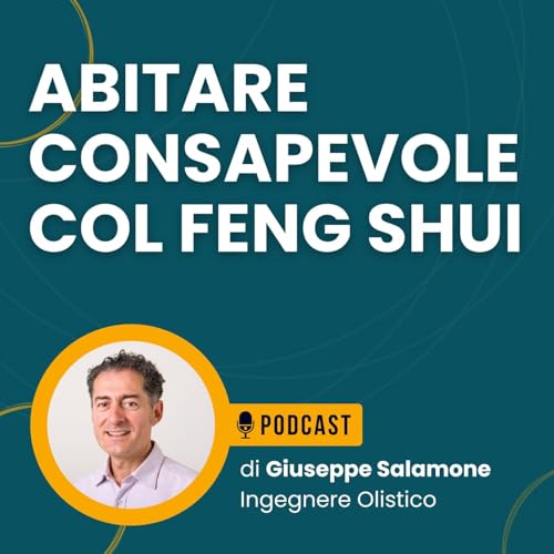 Abitare consapevole col Feng Shui by Giuseppe Salamone