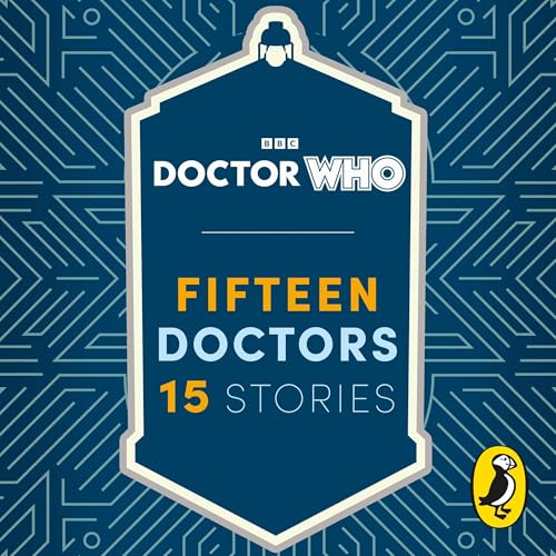 Doctor Who: Fifteen Doctors 15 Stories