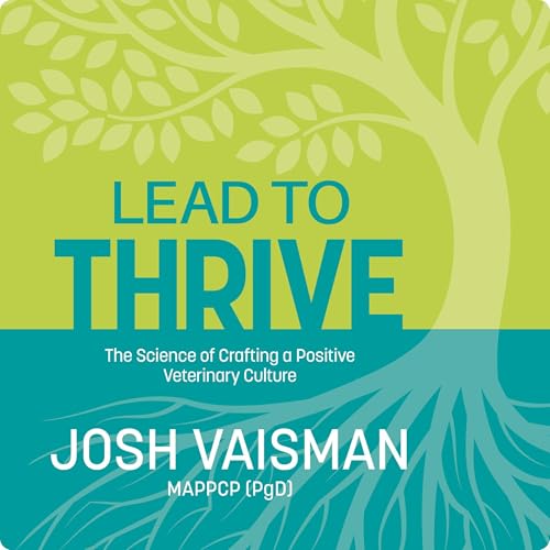 Lead to Thrive by Josh Vaisman