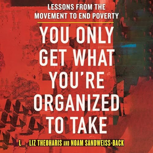 You Only Get What You're Organized to Take