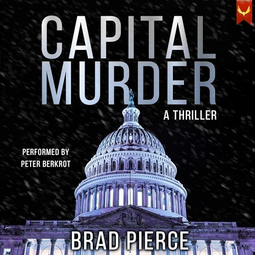 Capital Murder by Brad Pierce