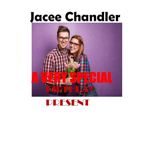 A Very Special Birthday Present