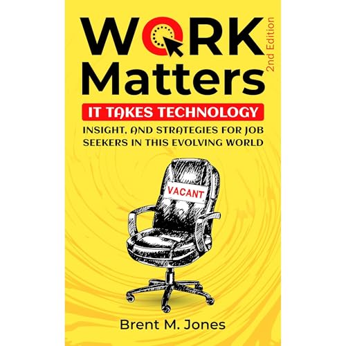 Work Matters by Brent M. Jones
