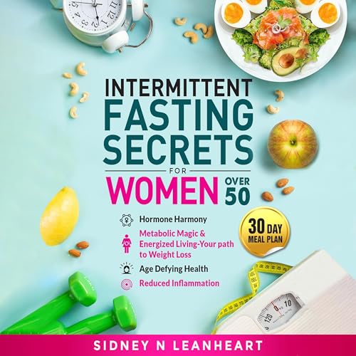 Intermittent Fasting Secrets for Women over 50