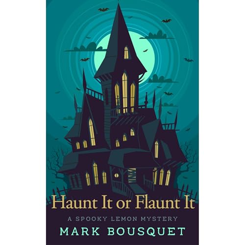 Haunt It or Flaunt It by Mark Bousquet